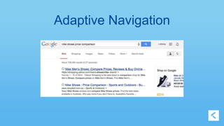 Adaptive Navigation 
 