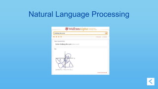 Natural Language Processing 
 