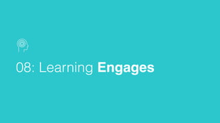 08: Learning Engages
 