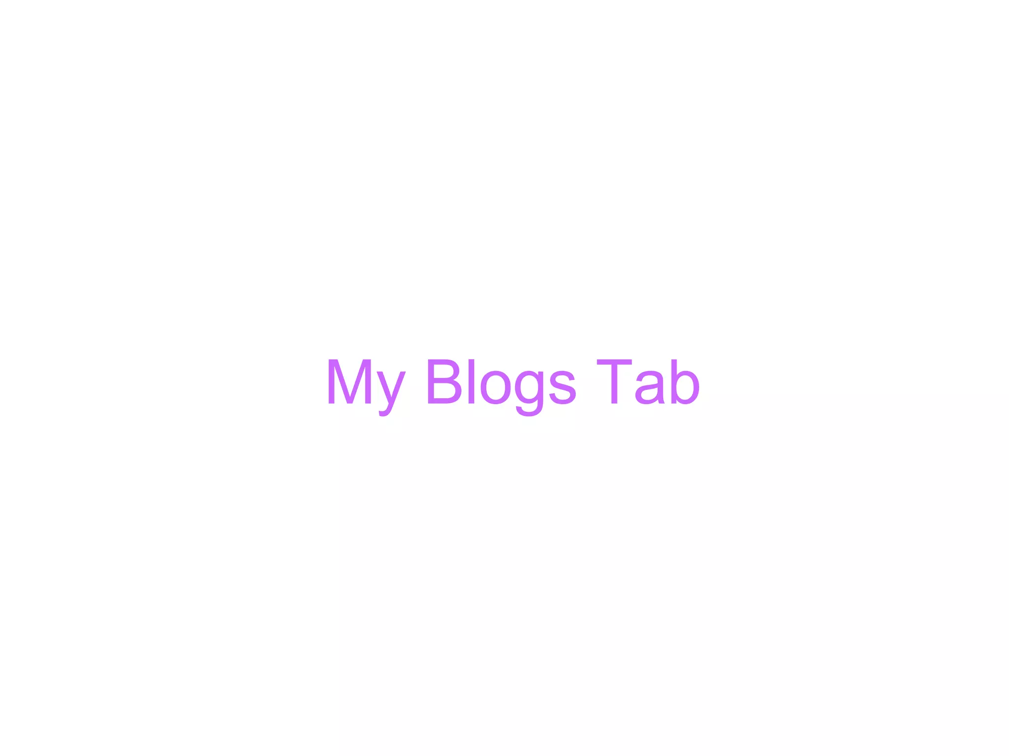 My Blogs Tab 
