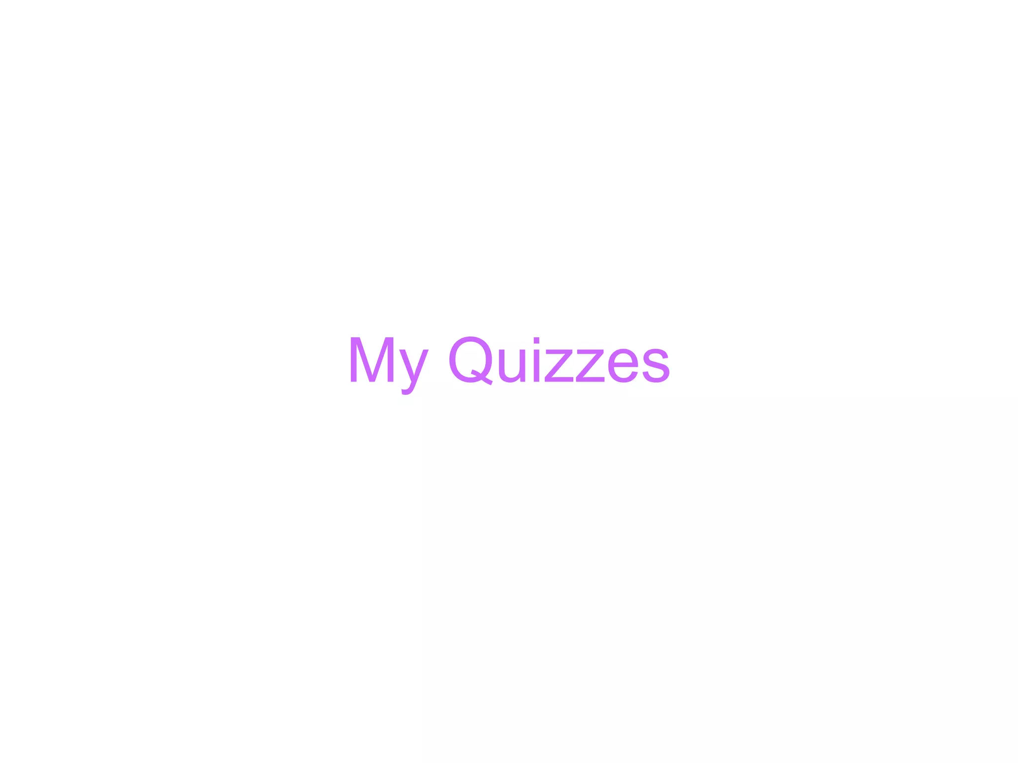 My Quizzes 