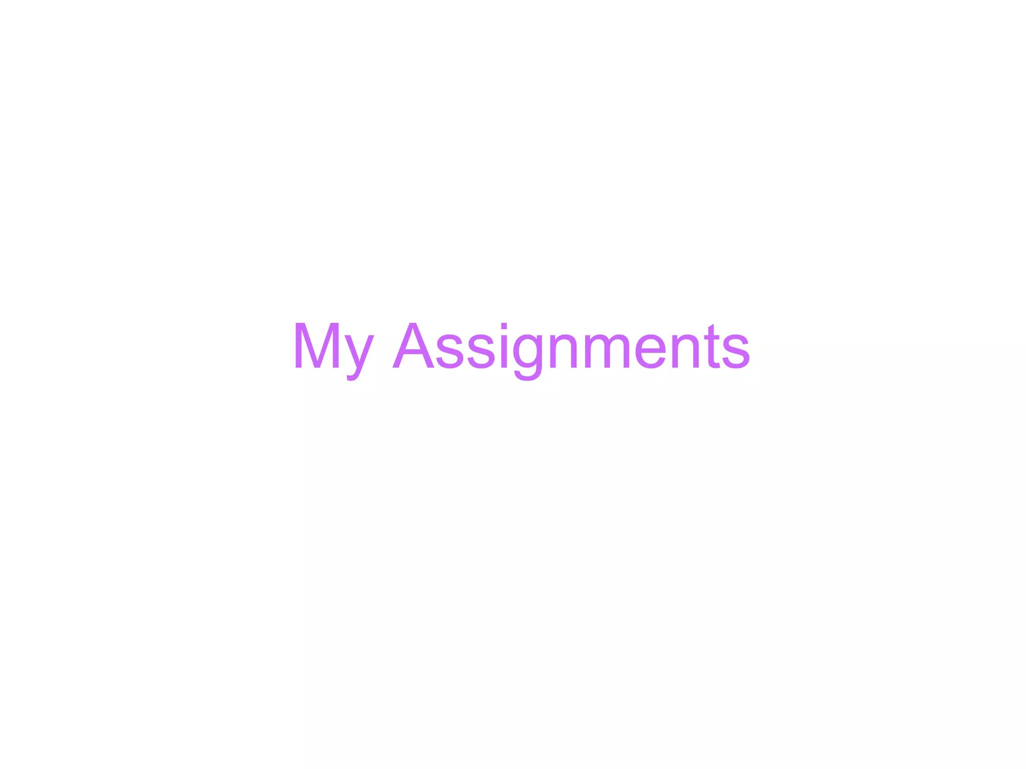 My Assignments 