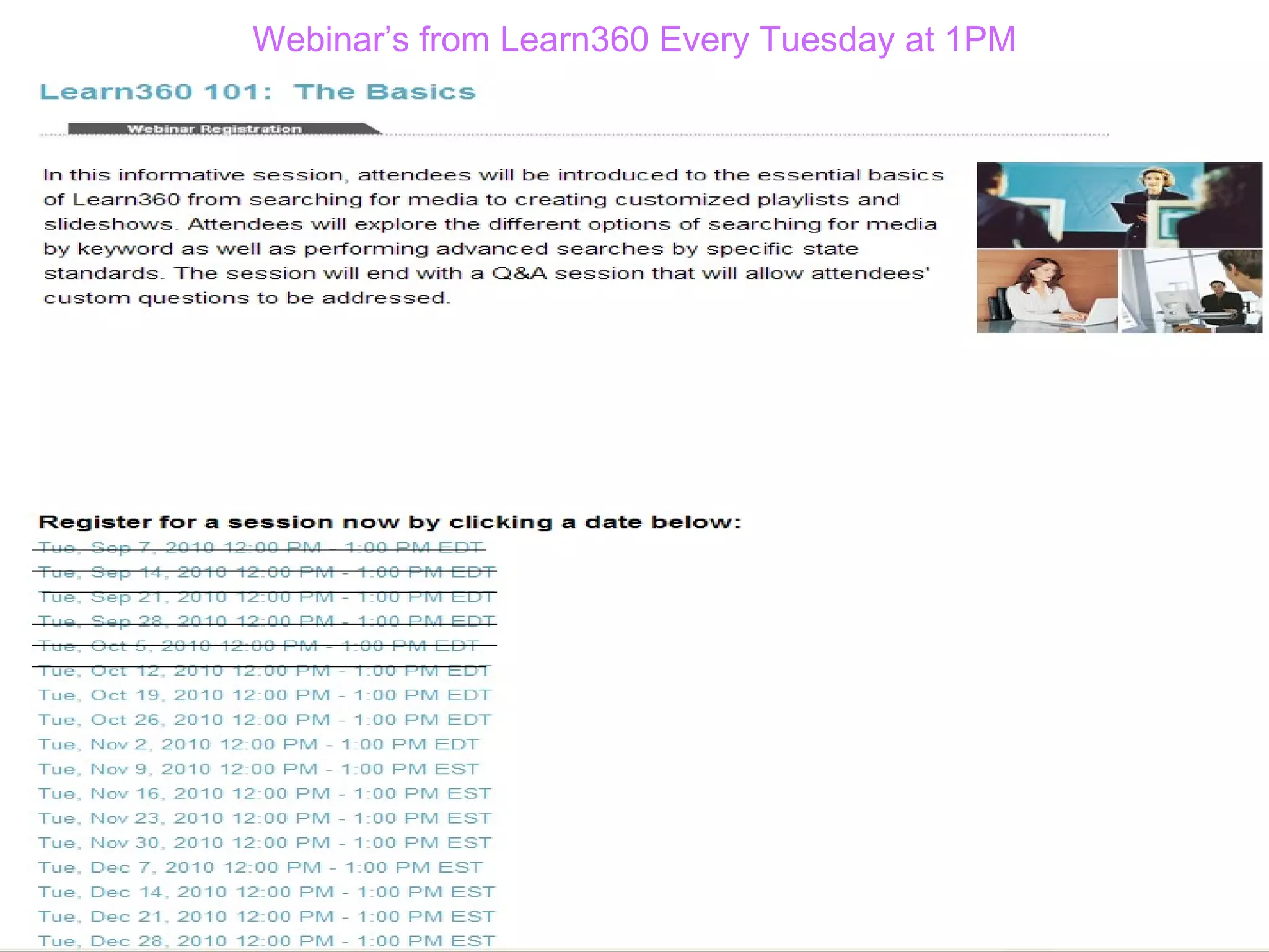 Webinar’s from Learn360 Every Tuesday at 1PM 