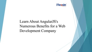 Learn About AngularJS's Numerous Benefits for a Web Development Company ...