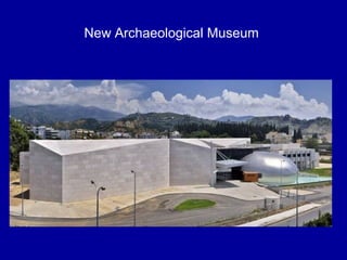 New Archaeological Museum
 