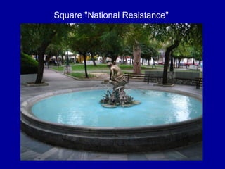 Square "National Resistance"
 
