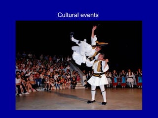 Cultural events
 