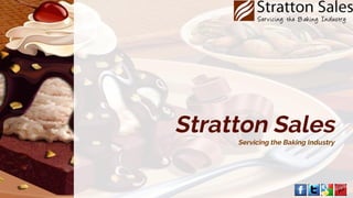 Stratton Sales
.

Servicing the Baking Industry

 