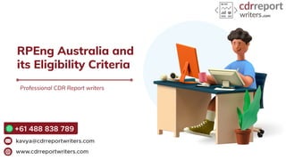 Professional CDR Report writers
RPEng Australia and
its Eligibility Criteria
 