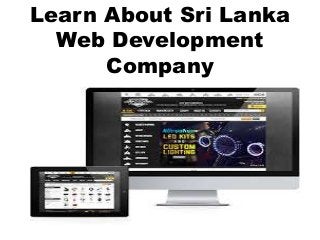 Learn About Sri Lanka
Web Development
Company
 