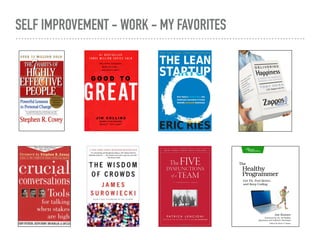 SELF IMPROVEMENT - WORK - MY FAVORITES
 