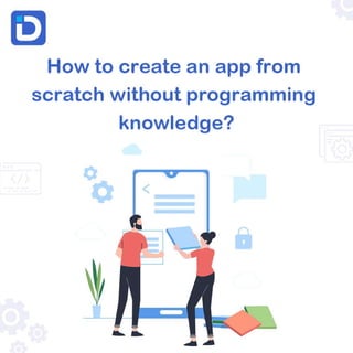LEARN APP DEVELOPMENT WITHOUT CODING KNOWLEDGE