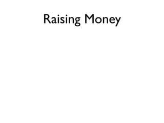 Raising Money
 