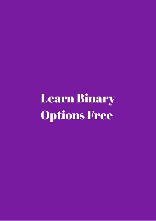 How to Succeed with Binary Options Trading at Home s binary options learning