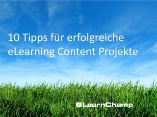 10 Tipps für erfolgreiche eLearning Content Projekte 