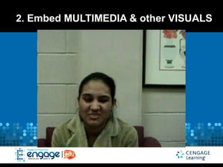 2. Embed MULTIMEDIA & other VISUALS
 