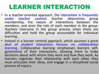 Learners Ineraction learner-centredcurriculum-210910065343 (1).pptx