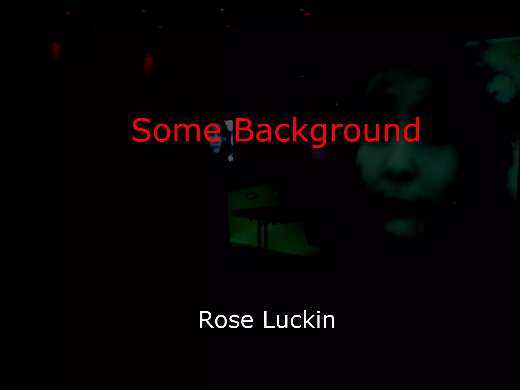 Some Background Rose Luckin 