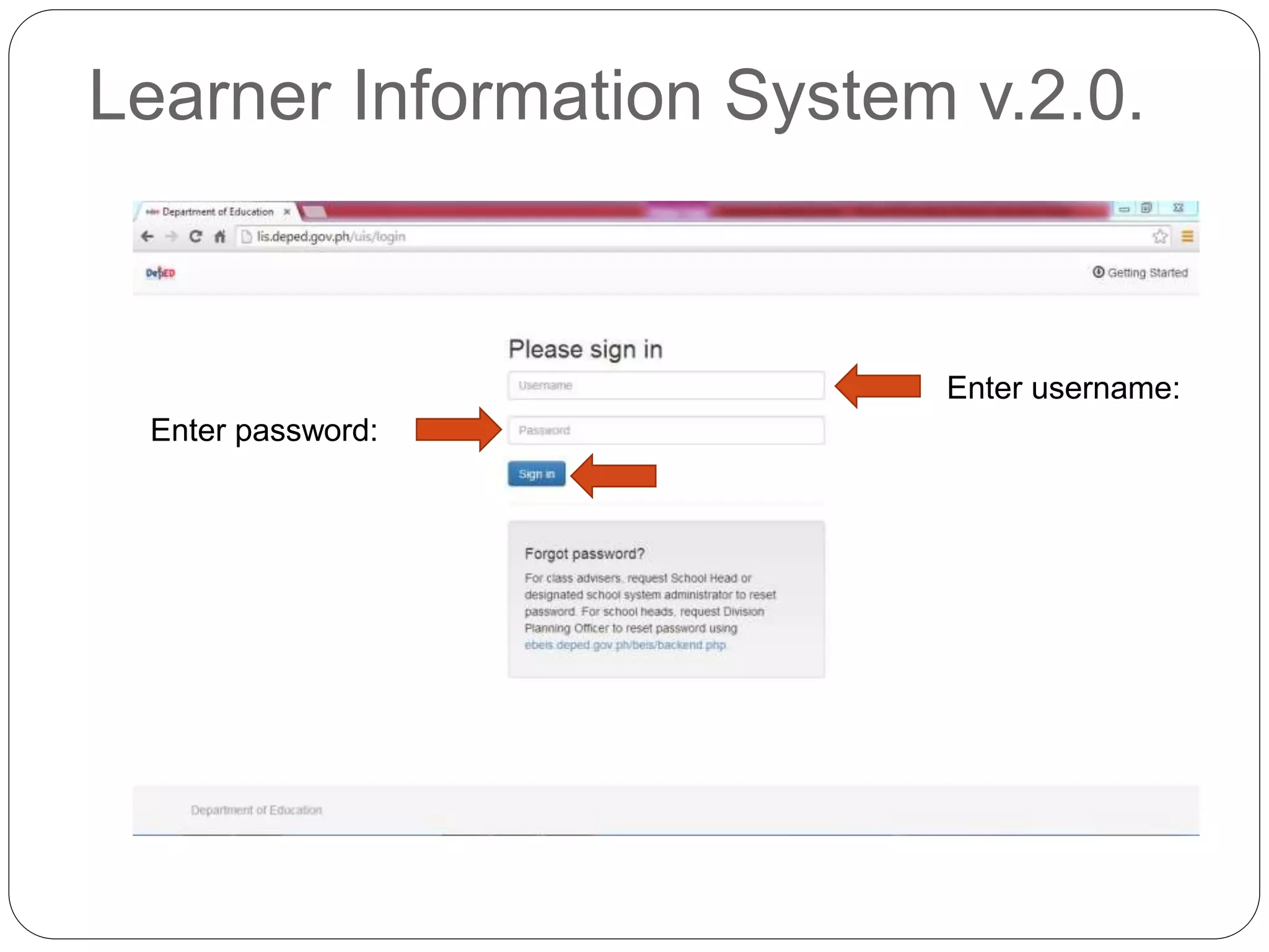 Learner Information System v.2.0. 
Enter username: 
Enter password: 
 