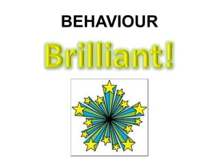 BEHAVIOUR