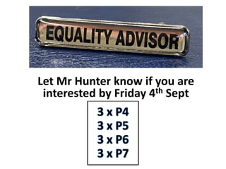 Let Mr Hunter know if you are
interested by Friday 4th Sept