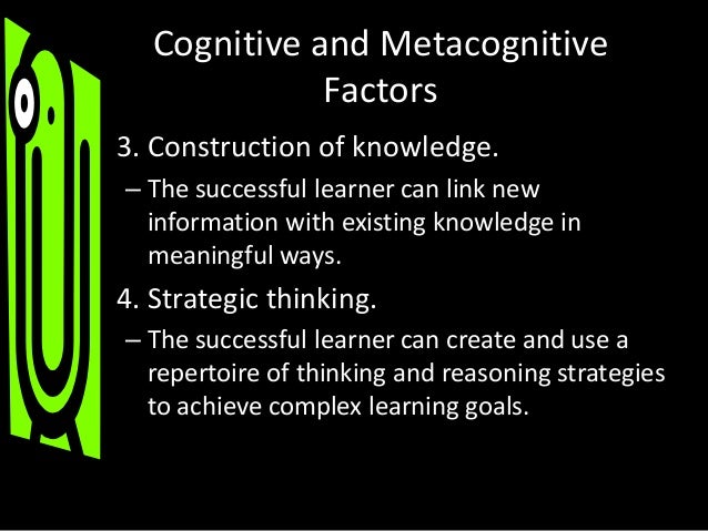 Learners centered psychological principle