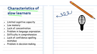 Learners with diverse needs (Gifted and slow learners) | PPTX