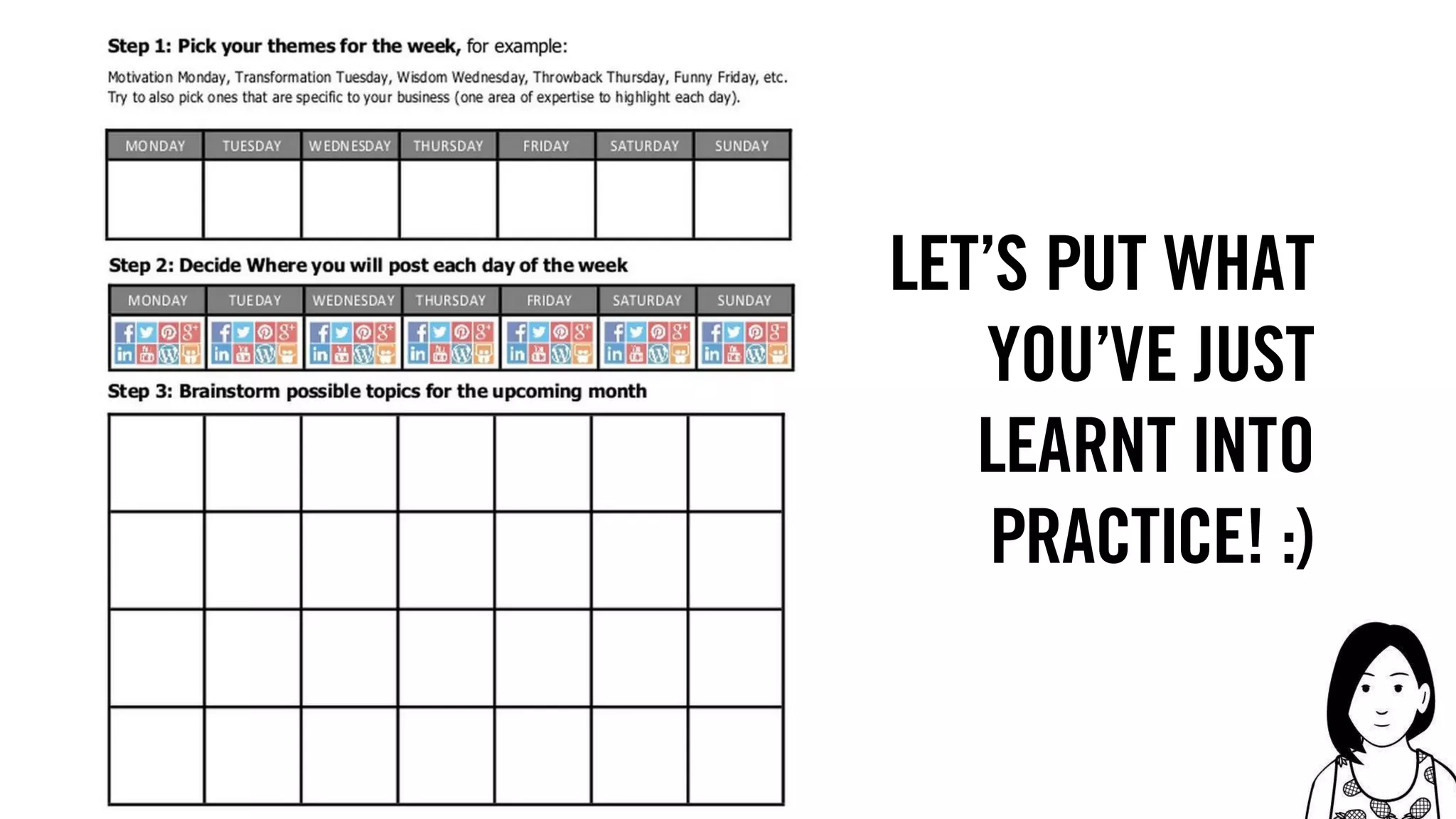 82
let’s put what
you’ve just
learnt into
practice! :)
 