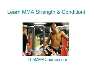 Learn MMA Strength & Conditioning Secrets Free Now TheMMACourse.com 