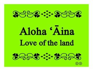 What are your
favorite resources
for learning /
loving /
translating
the Hawaiian
language?
 