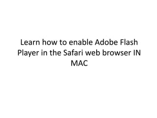 how to enable adobe flash player on a website how to enable adobe flash player on a website