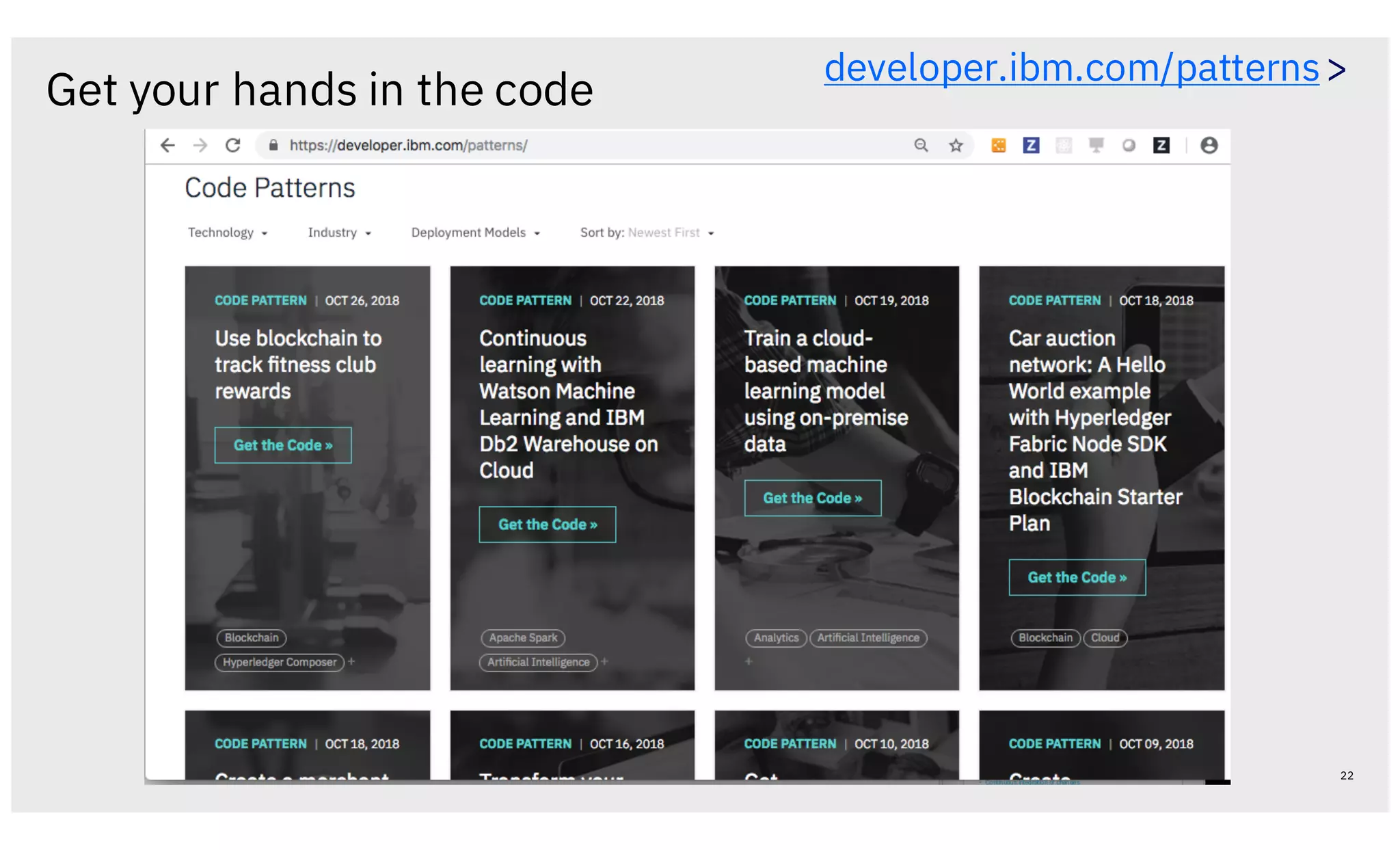 Get your hands in the code
22
developer.ibm.com/patterns>
 