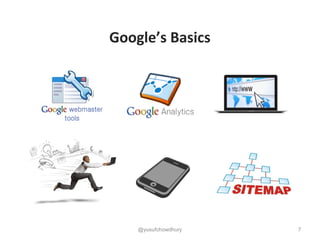 Google’s Basics
7@yusufchowdhury
 