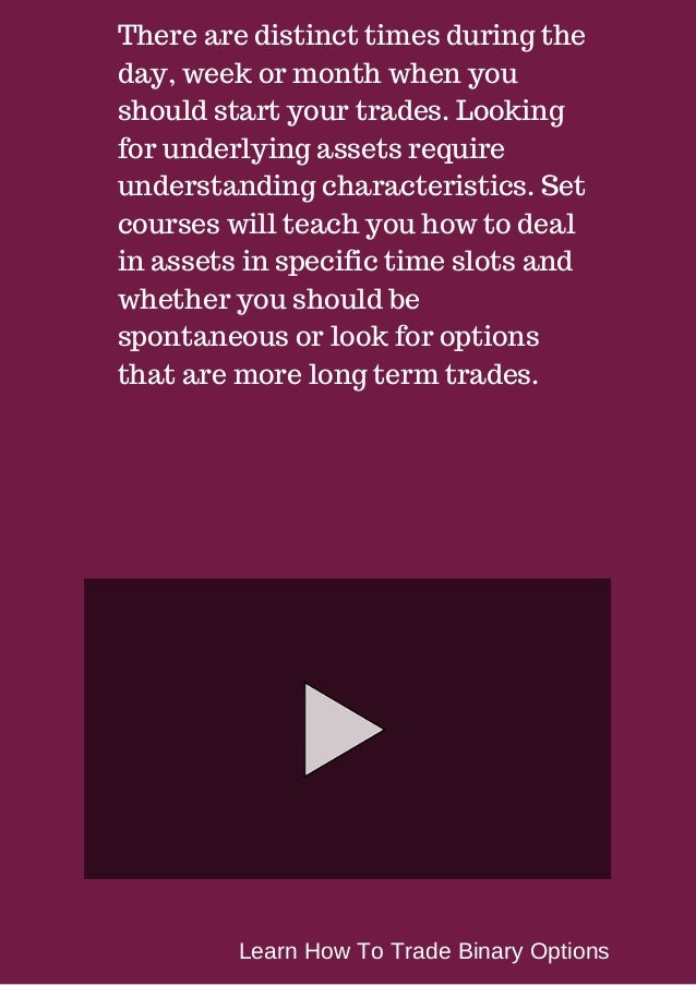 Learn how to trade binary options