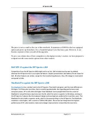 HP Spectre x360
BestLaptopGuides.com Page|2 of 3
The price is not as small as the size of this notebook. It maintains at $...