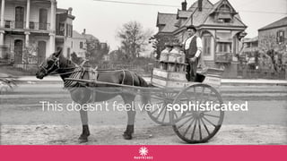 This doesn’t feel very sophisticated
 