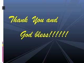 Thank You and
   God bless!!!!!!
 