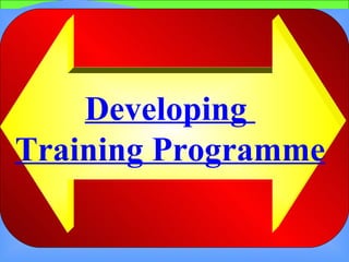 Developing  Training Programme 
