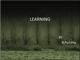 LEARNING
BY
A.Punitha
 