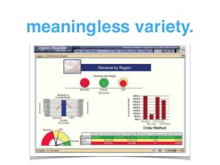 meaningless variety.
 