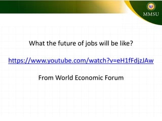 What the future of jobs will be like?
https://www.youtube.com/watch?v=eH1fFdjzJAw
From World Economic Forum
 
