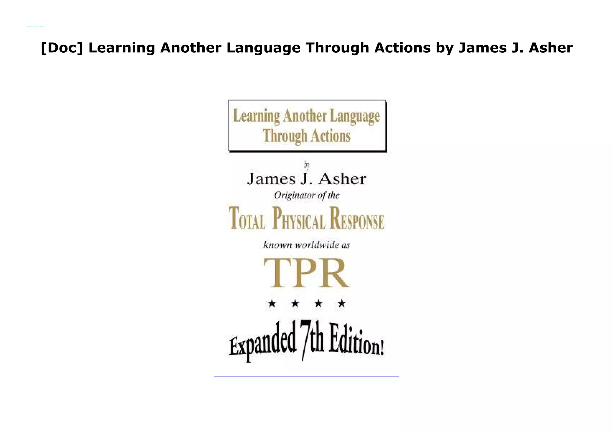 [Doc] Learning Another Language Through Actions by James J. Asher PPT