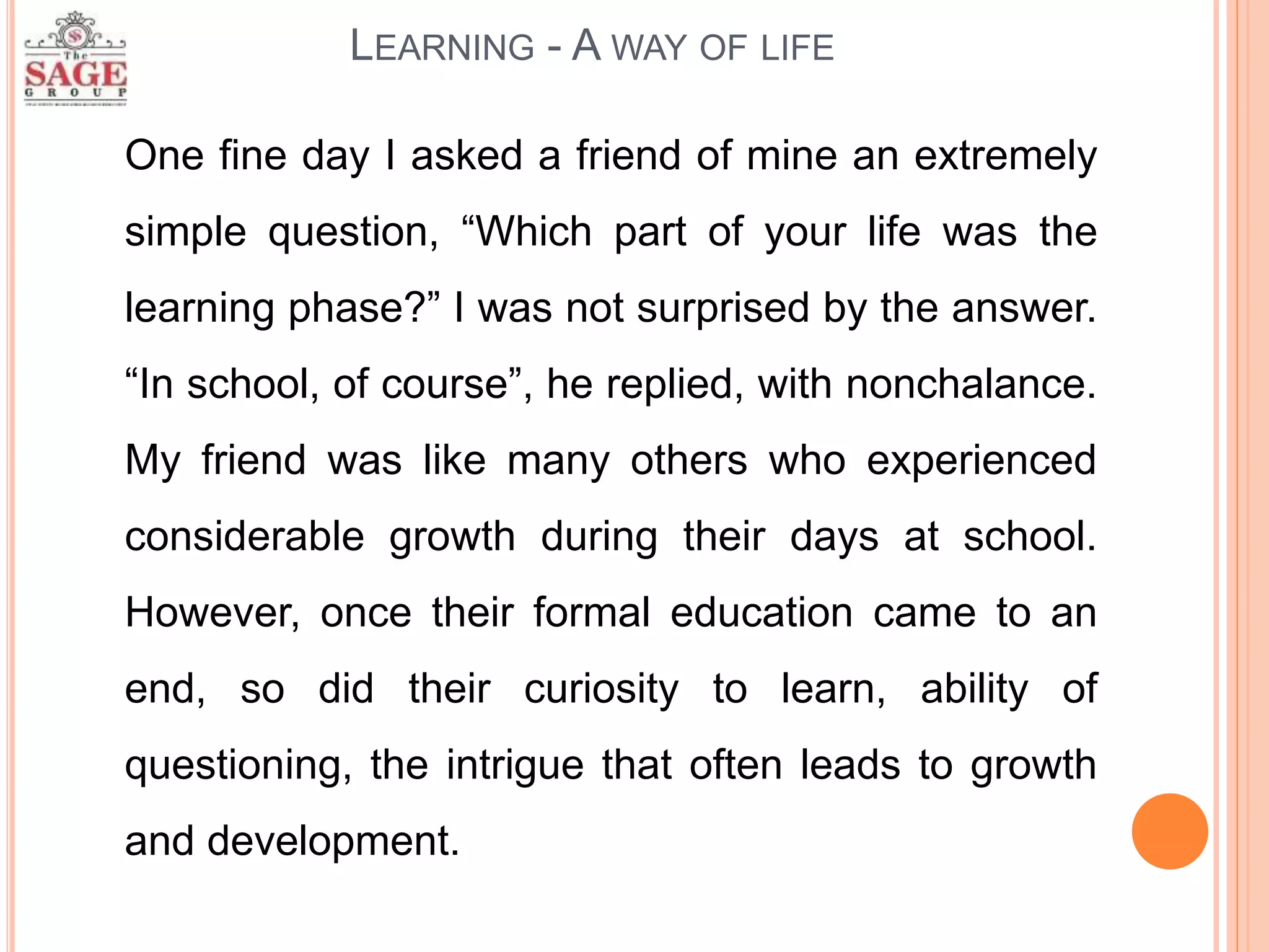 Learning A Way Of Life