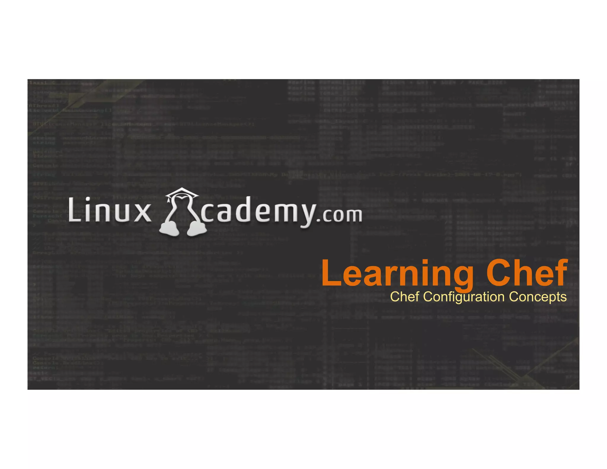 Learning ChefChef Configuration Concepts
 