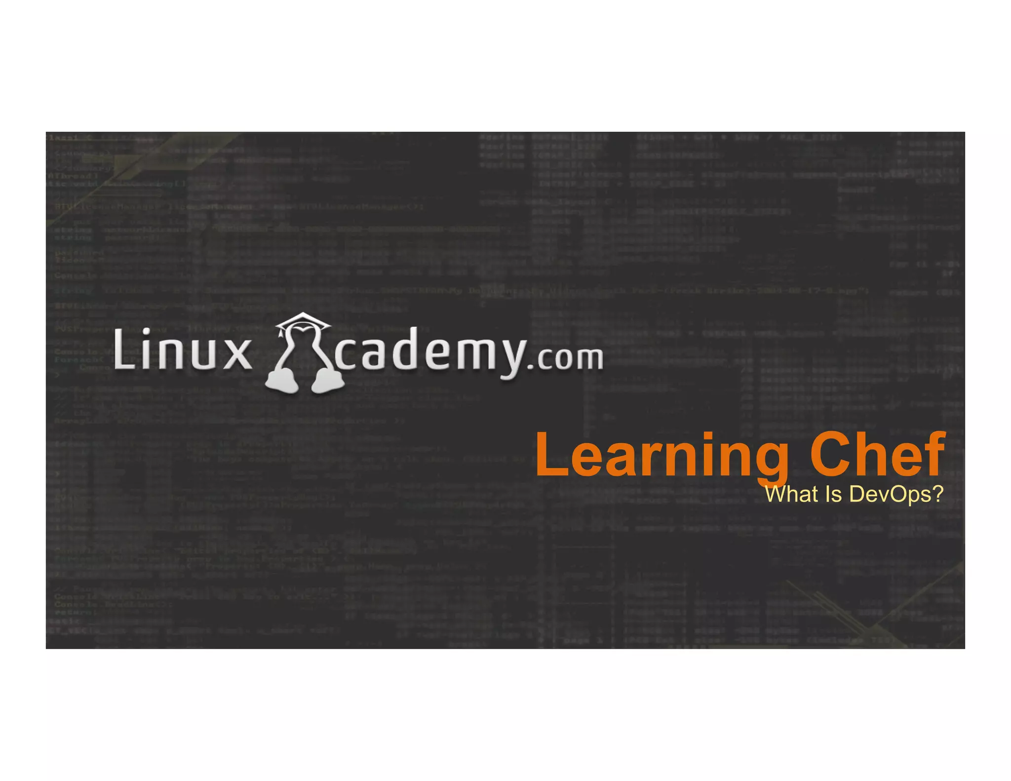 Learning ChefWhat Is DevOps?
 