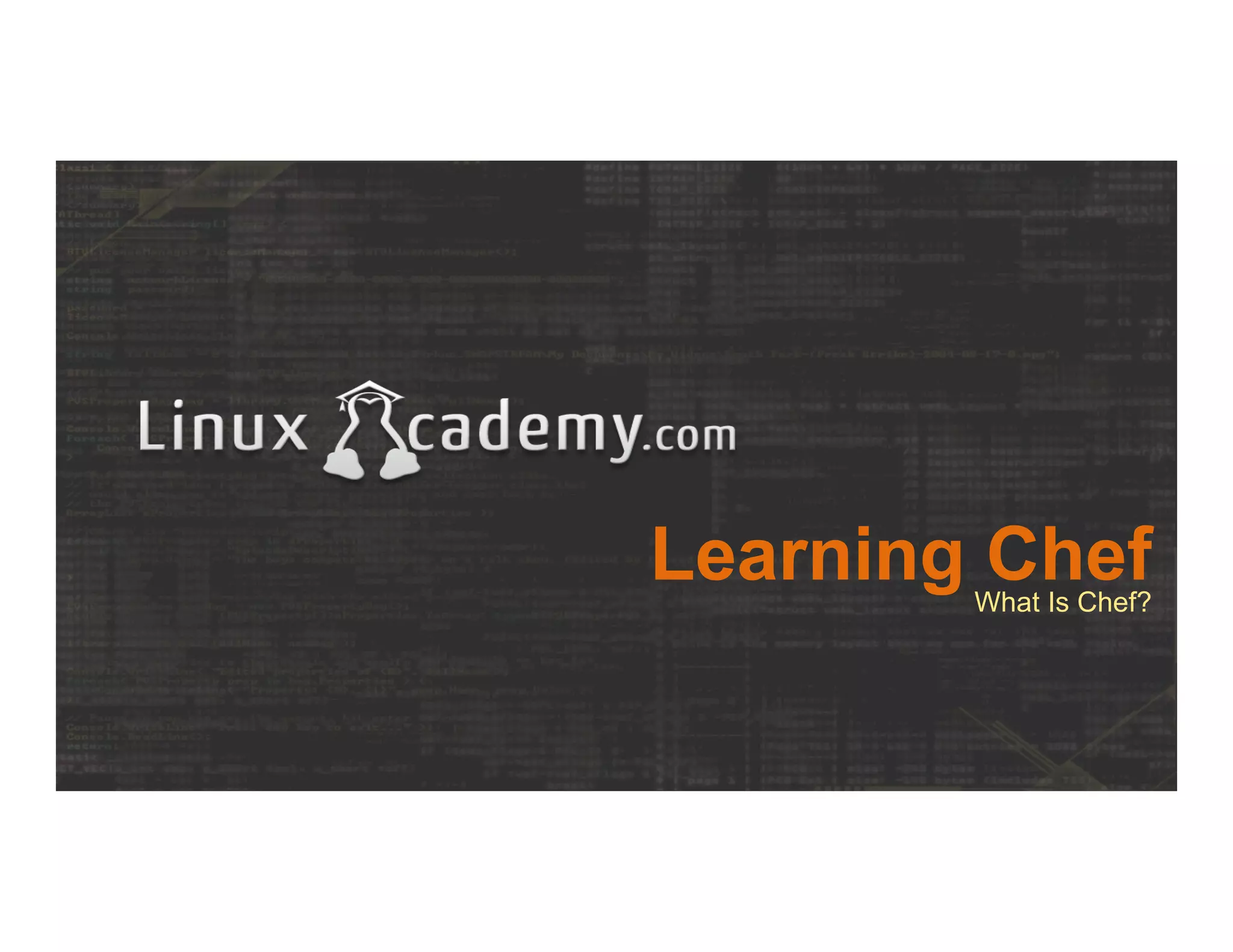 Learning ChefWhat Is Chef?
 