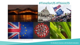 #TimeforLfS #ThisisLfS
Photos: Barzdonas/Wikimedia Commons; Blink O’Fanaye/Flickr; Pixabay; FDA.gov; Biodiversity Act/Flickr.
For Scotland's learners, with Scotland's educators
 