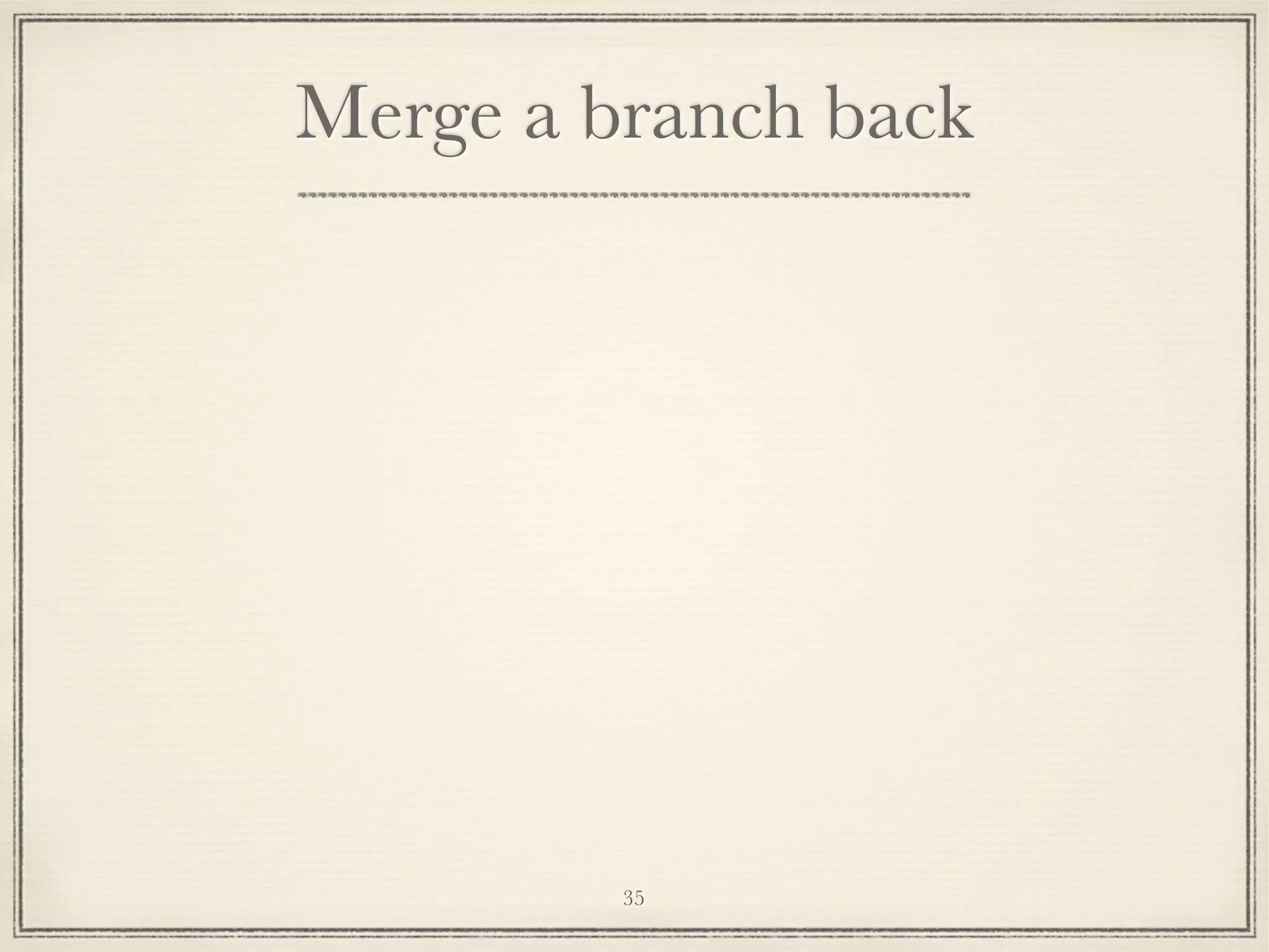 Merge a branch back

35

 