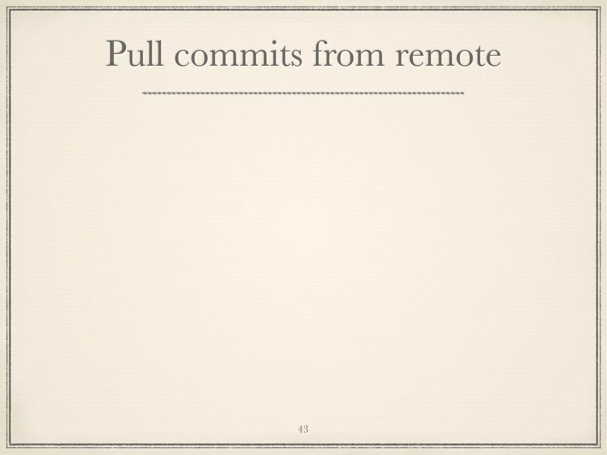 Pull commits from remote

43

 