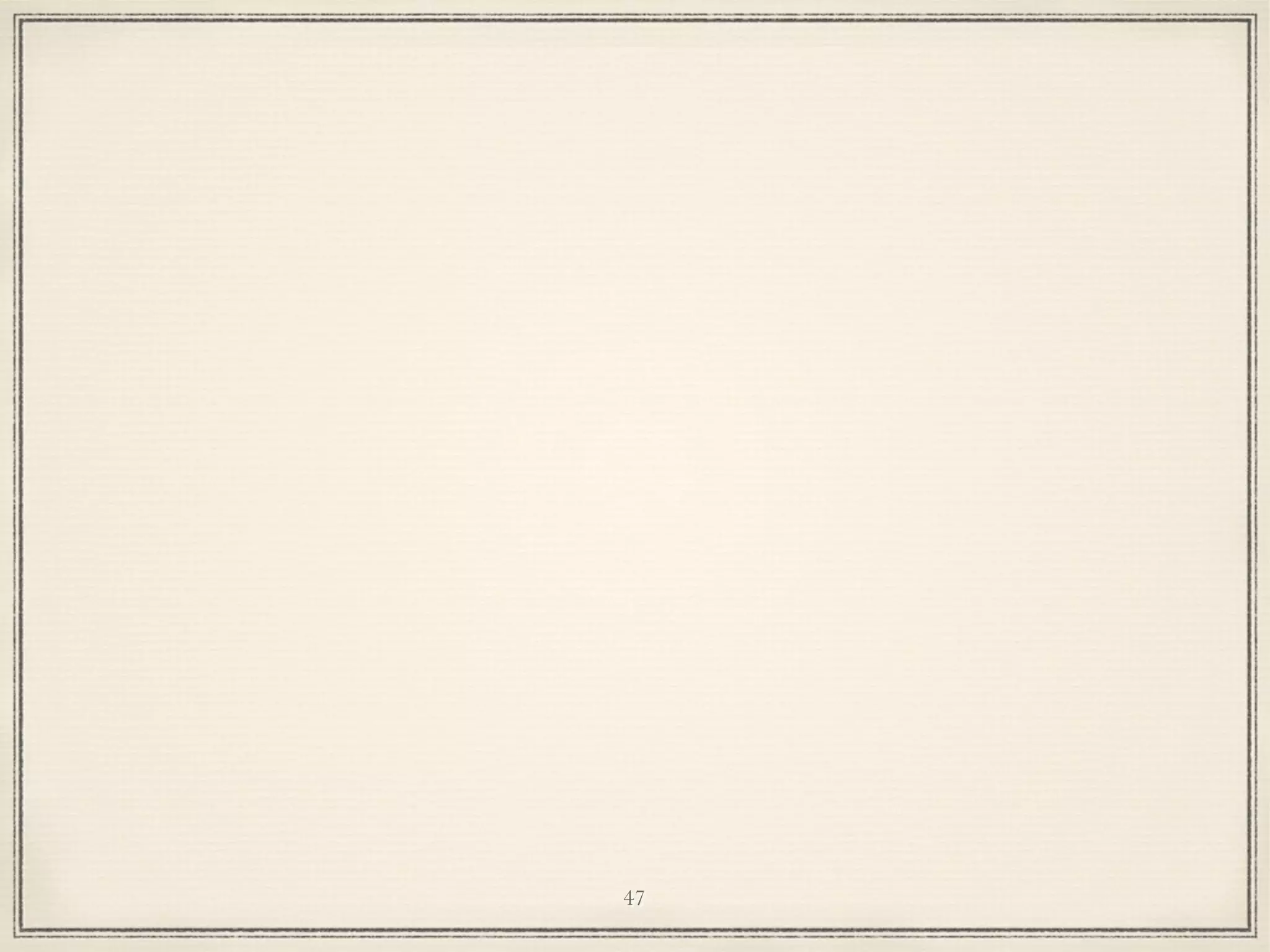 47

 